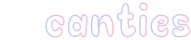 canties